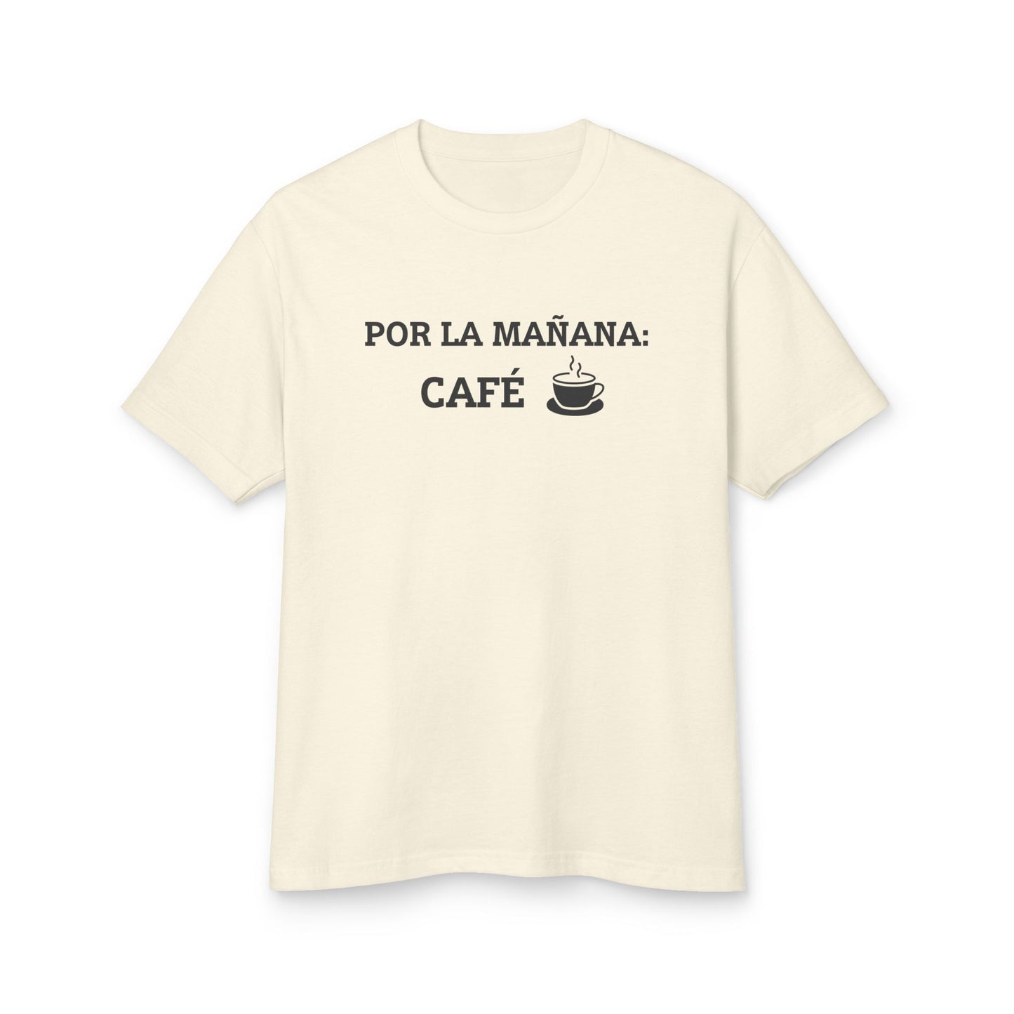 “Por la Mañana: Café” Tee – Fill-in-the-Blank Shirt, Fun Unisex Cotton Tee, Latiné Vibes, Coffee Culture Gift