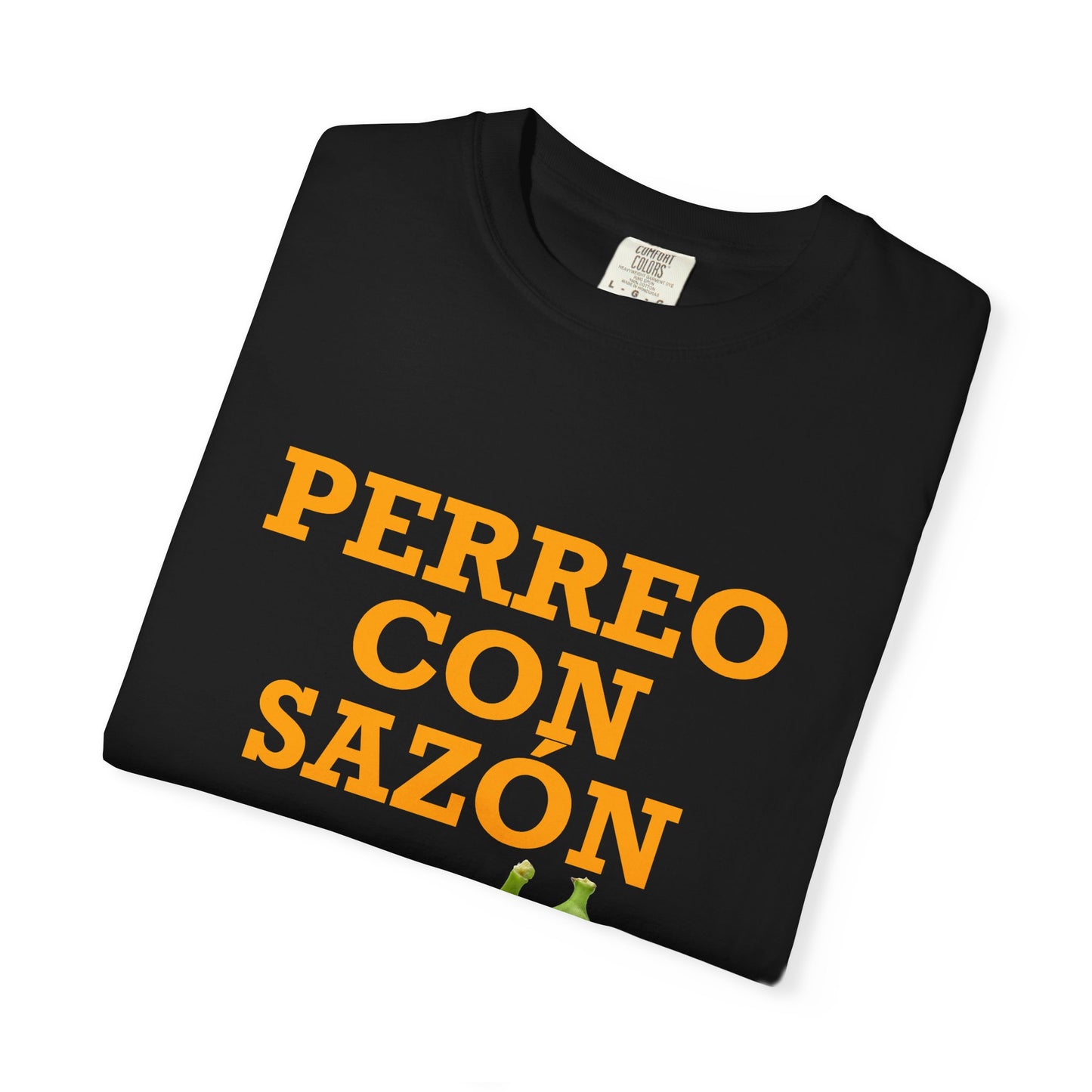 Perreo Con Sazón T-Shirt – Unisex Garment-Dyed Tee, Latin Dancewear, Music Festival Fit, Summer Drop