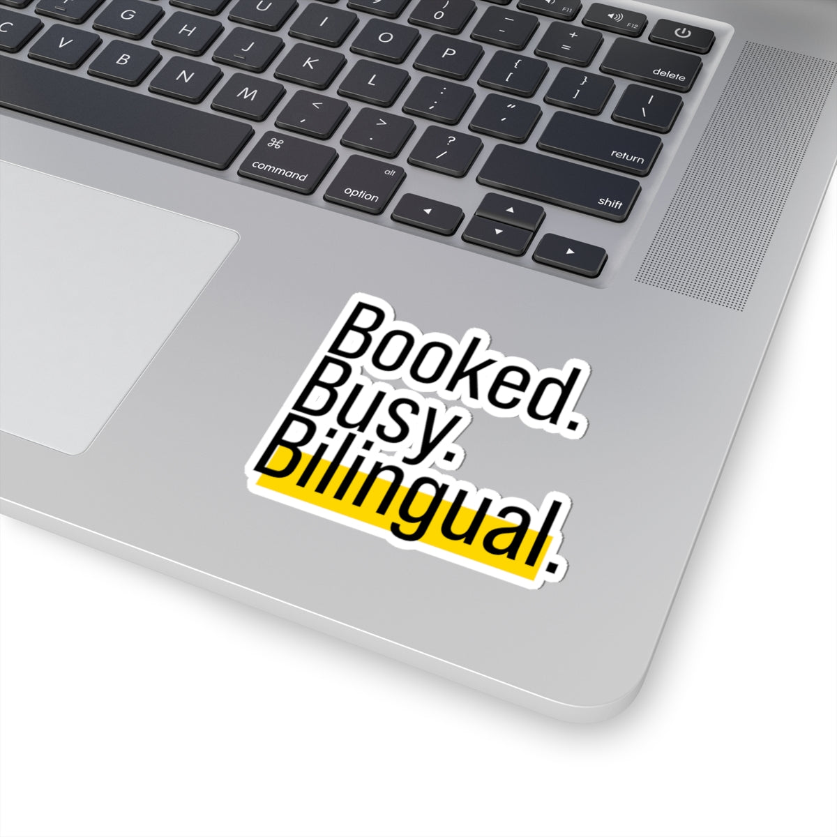Booked. Busy. Bilingual. Sticker – Empowering Vinyl Decal for Creatives, Kiss-Cut Sticker, Language Lover Gift, Latinx Pride