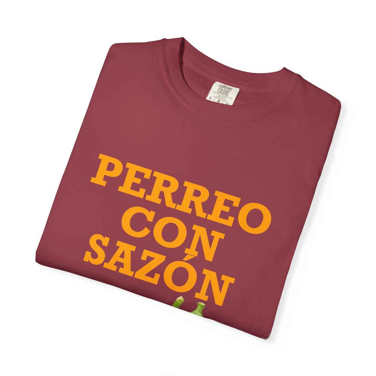 Perreo Con Sazón T-Shirt – Unisex Garment-Dyed Tee, Latin Dancewear, Music Festival Fit, Summer Drop