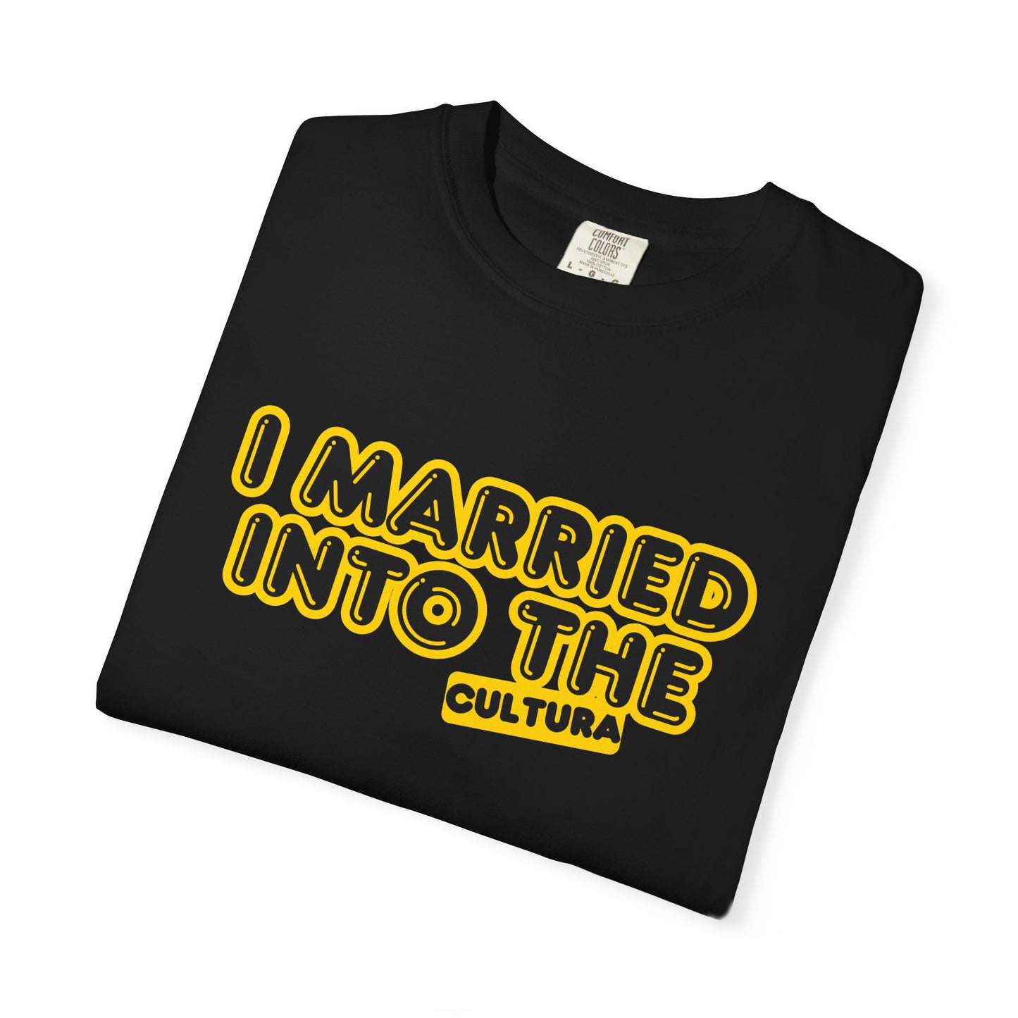 I Married Into the Cultura T-Shirt