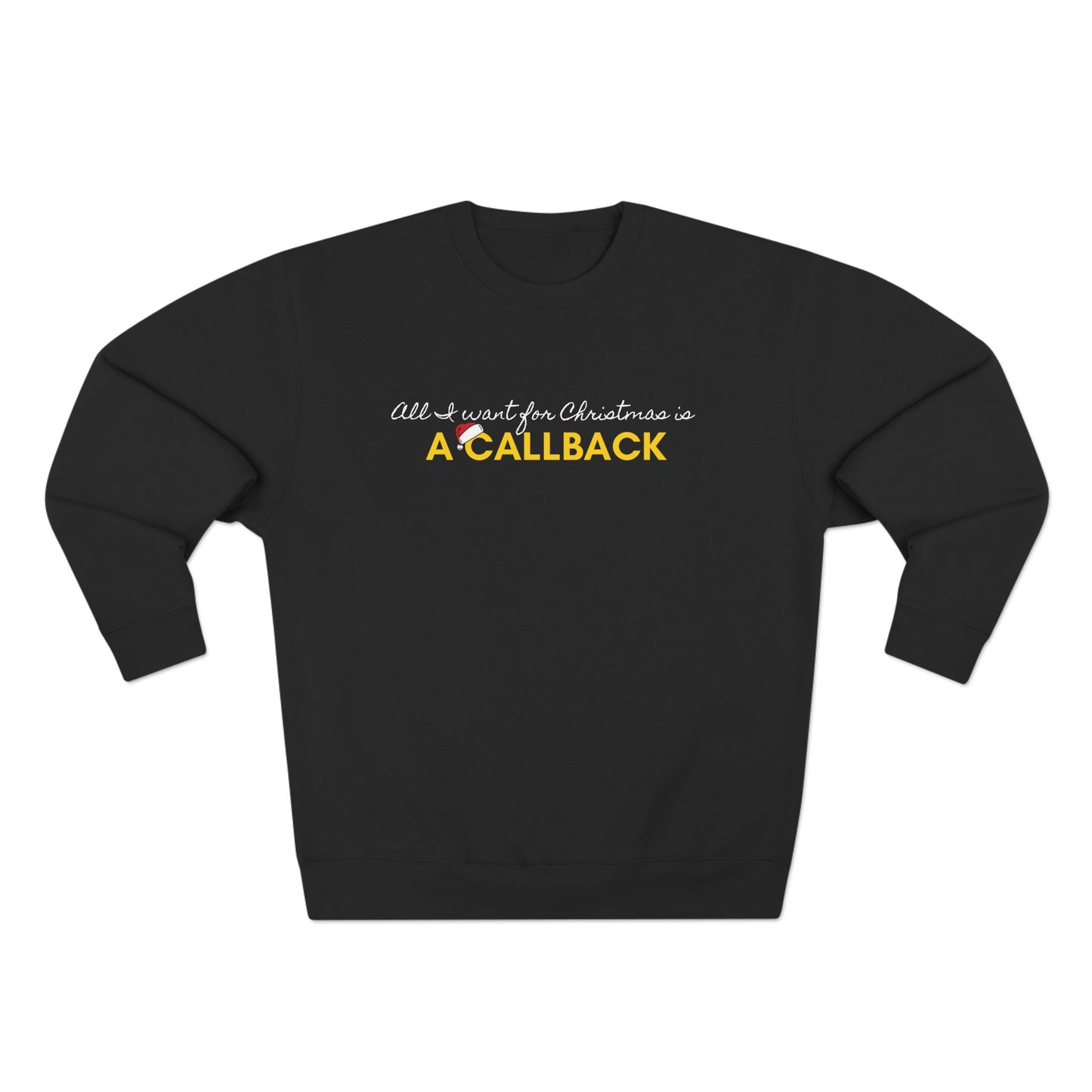 An Actors Sweatshirt – "All I Want For Christmas Is A Callback" Crewneck