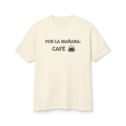 “Por la Mañana: Café” Tee – Fill-in-the-Blank Shirt, Fun Unisex Cotton Tee, Latiné Vibes, Coffee Culture Gift