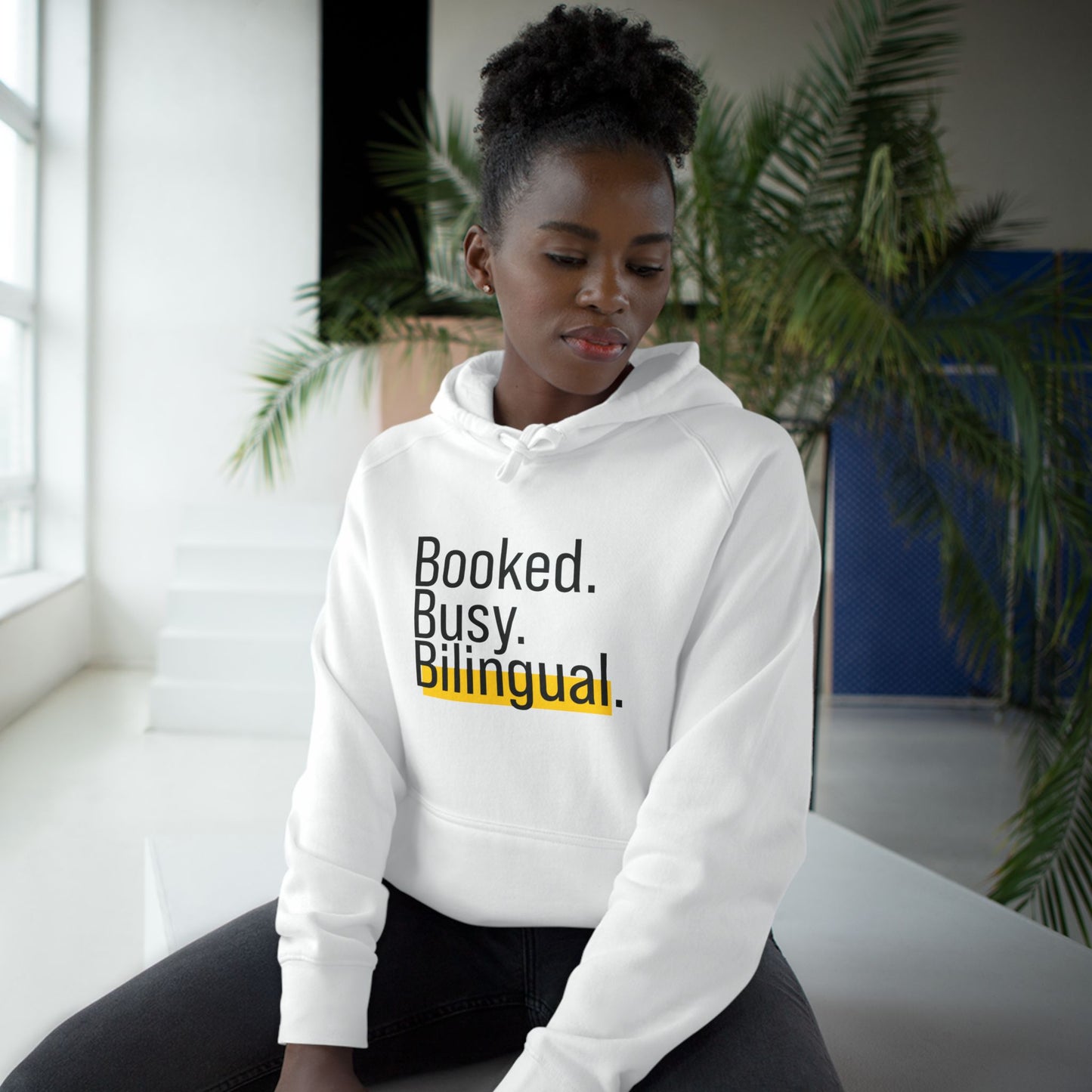 Booked. Busy. Bilingual. – Statement Hoodie for Dreamers Who Do It in Two Languages