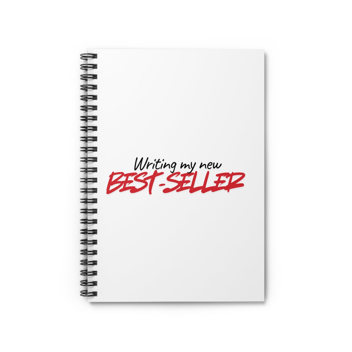 Writing My New Best-Seller Spiral Notebook — Ruled Journal for Authors & Writers