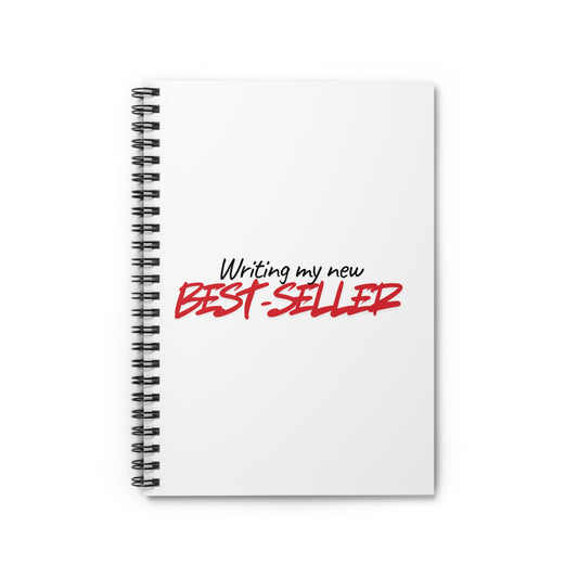 Writing My New Best-Seller Spiral Notebook — Ruled Journal for Authors & Writers