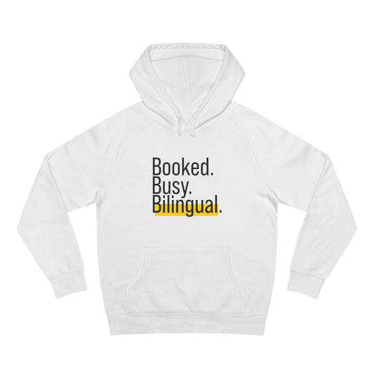 Booked. Busy. Bilingual. – Statement Hoodie for Dreamers Who Do It in Two Languages