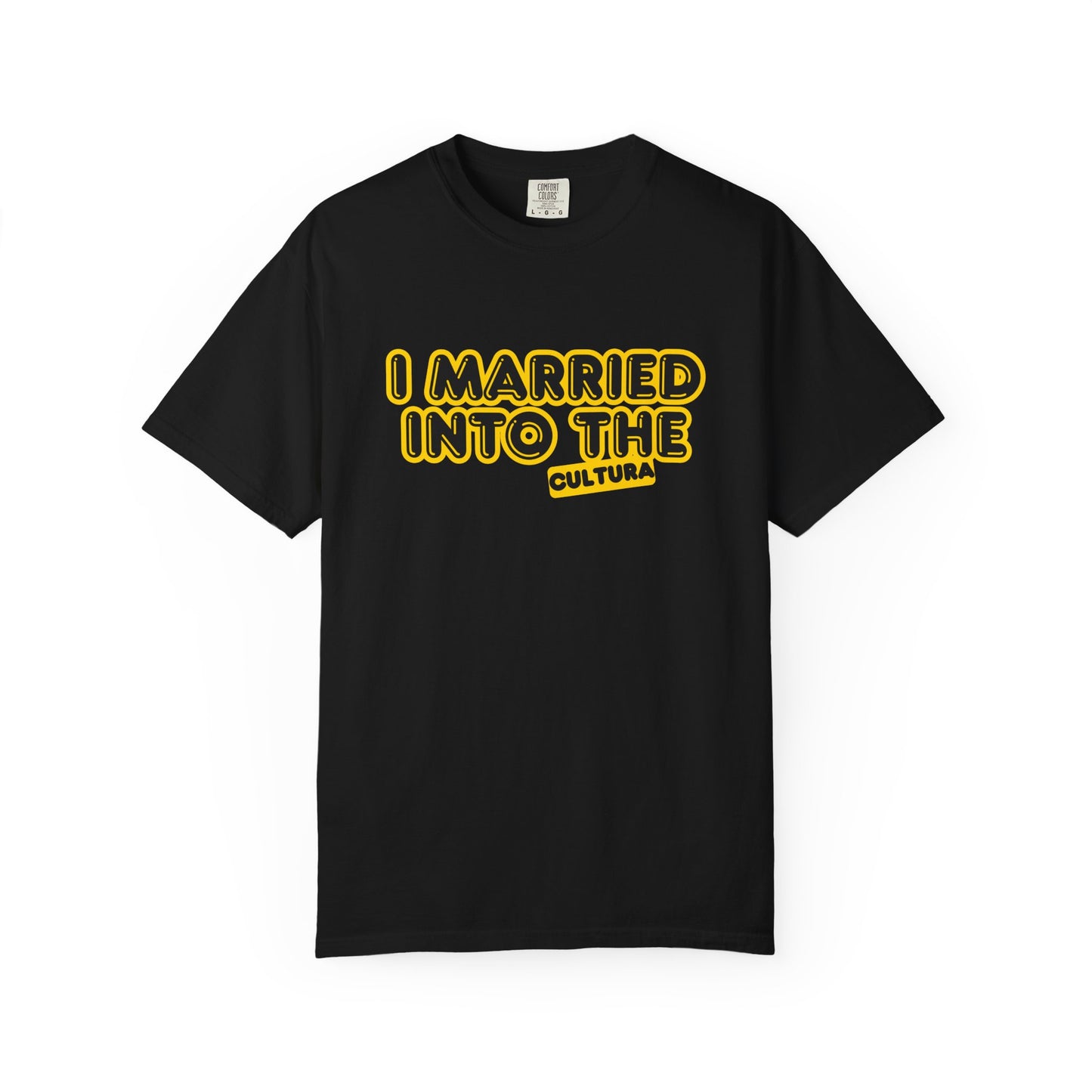 I Married Into the Cultura T-Shirt