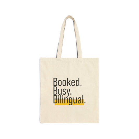 “Booked. Busy. Bilingual.” Cotton Canvas Tote Bag – Market Tote, Eco-Friendly Bag, Gift for Multilingual Creatives, Stylish Everyday Carry