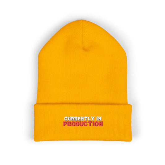 Embroidered 'Currently In Production' Cuffed Beanie