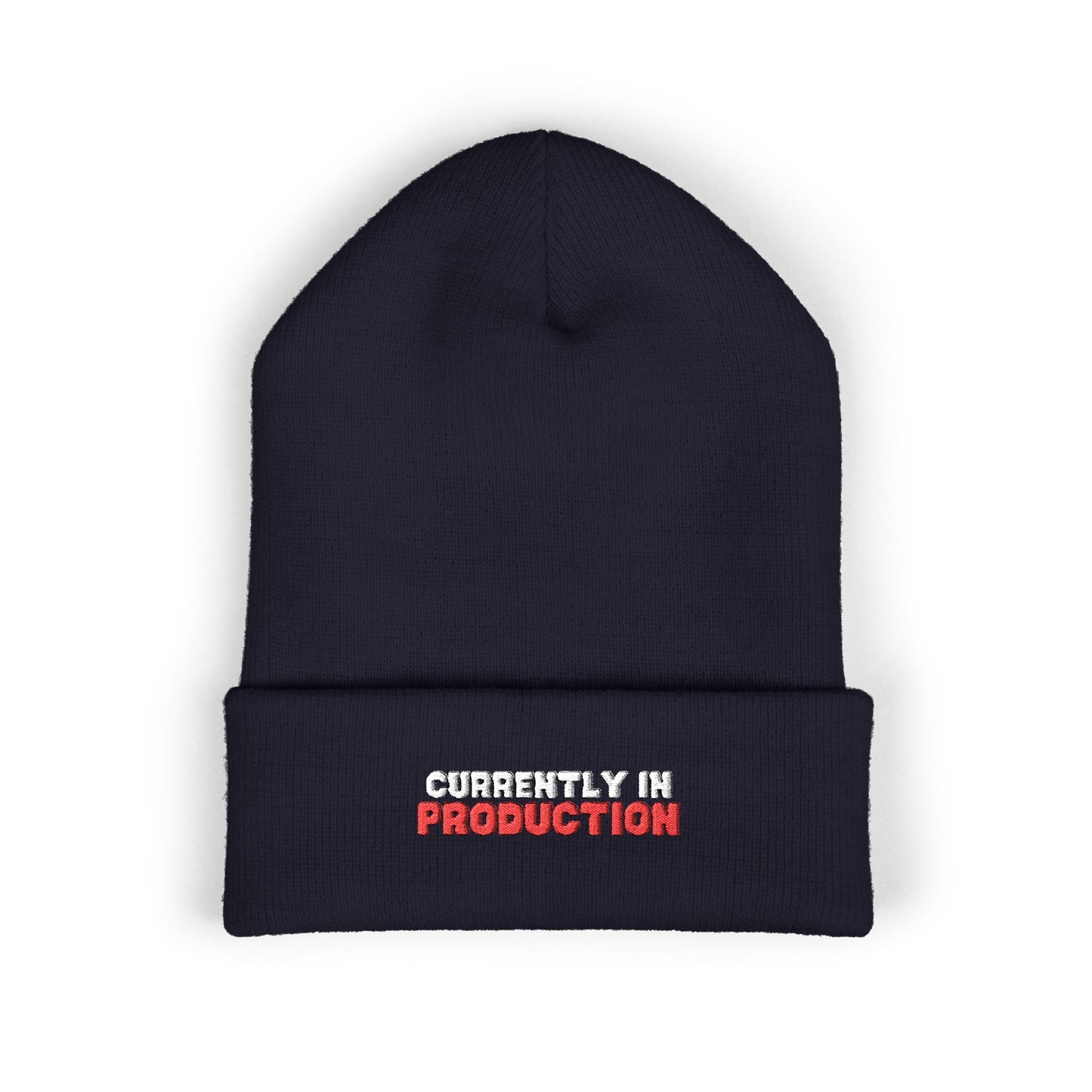Embroidered 'Currently In Production' Cuffed Beanie