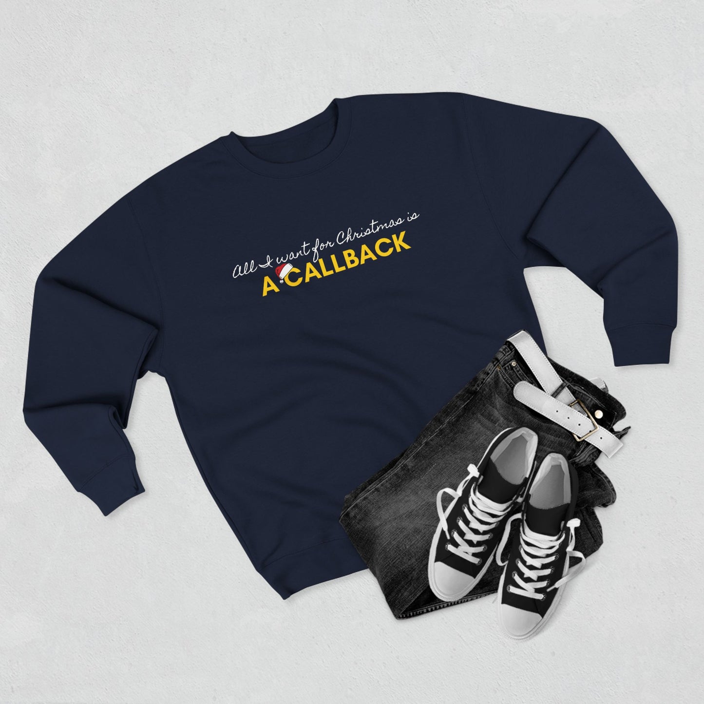 An Actors Sweatshirt – "All I Want For Christmas Is A Callback" Crewneck