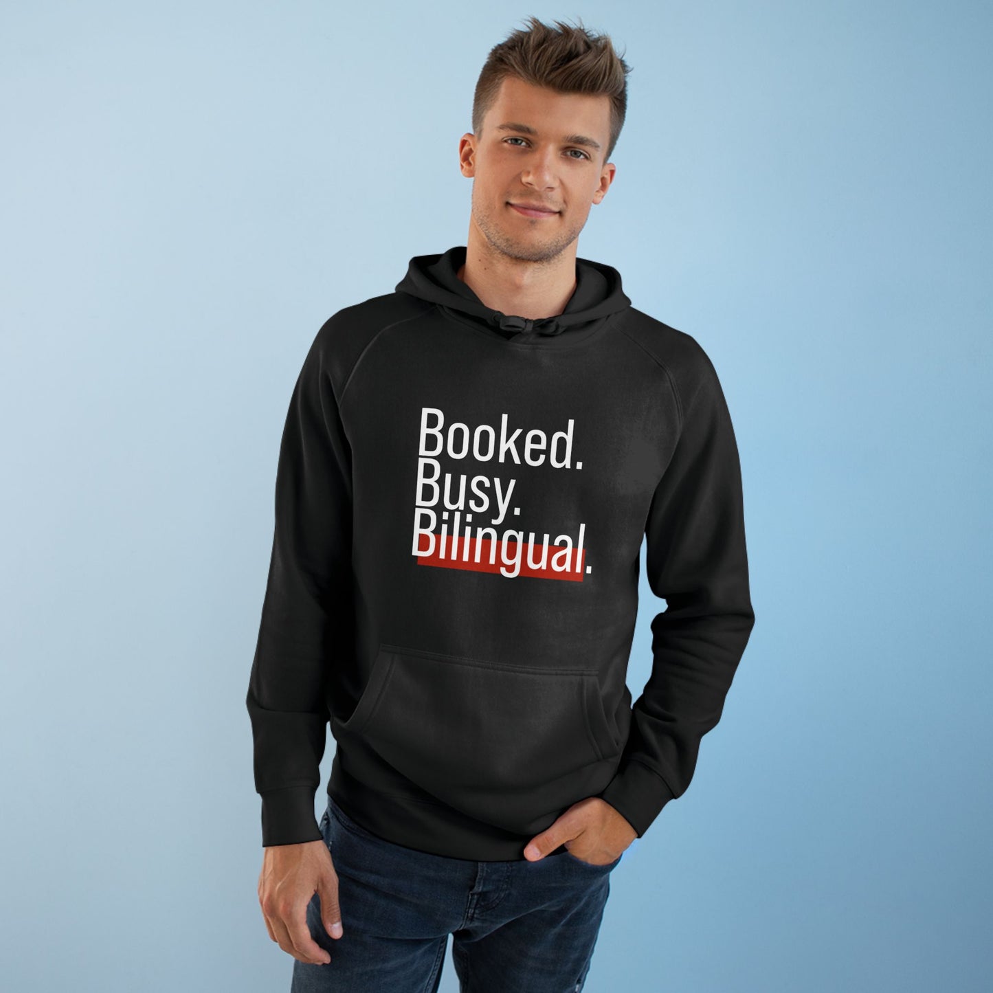 Booked. Busy. Bilingual. – Statement Hoodie for Dreamers Who Do It in Two Languages