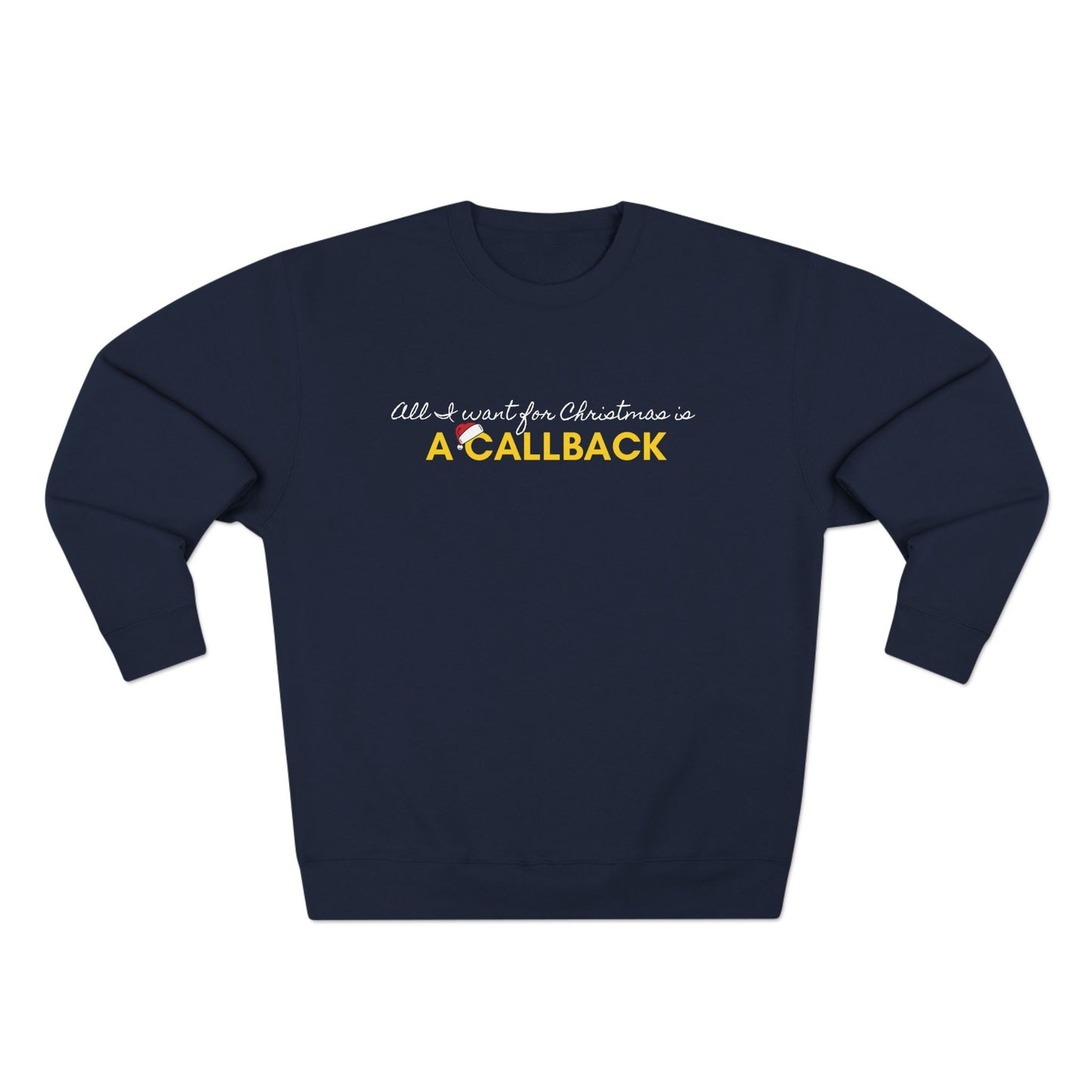 An Actors Sweatshirt – "All I Want For Christmas Is A Callback" Crewneck